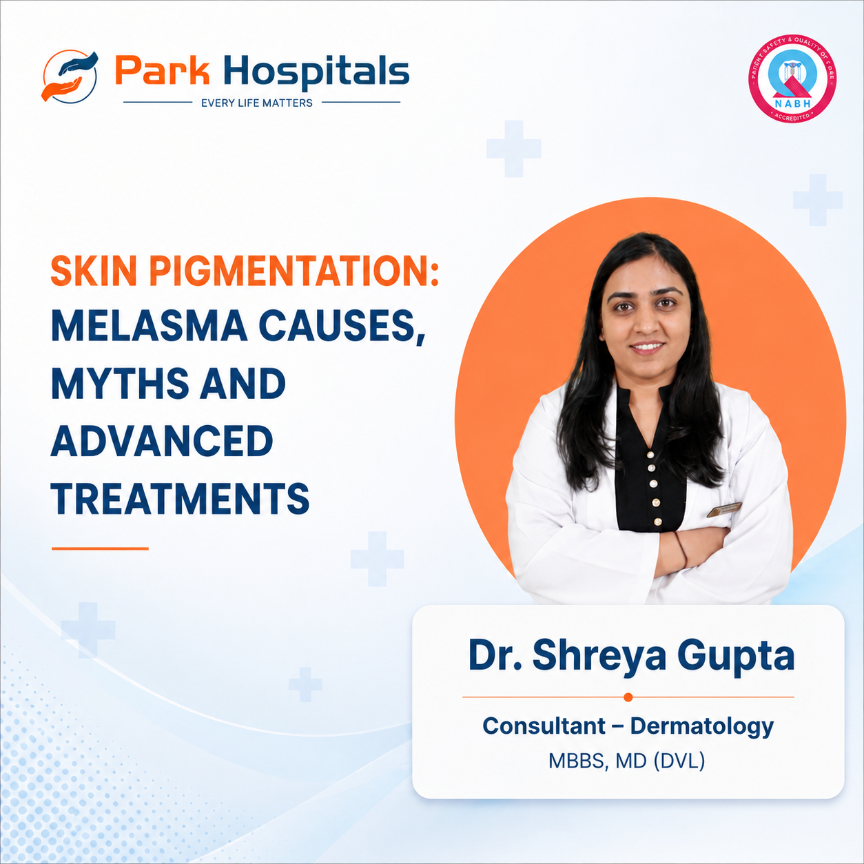 Skin Pigmentation & Melasma Explained